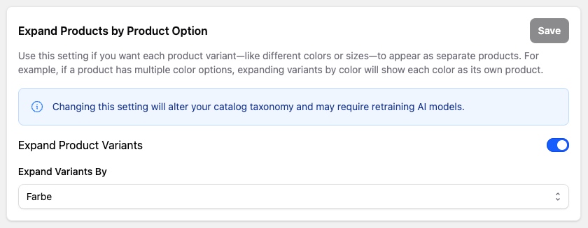 Use this setting if you want each product variant—like different colors or sizes—to appear as separate products. For example, if a product has multiple color options, expanding variants by color will show each color as its own product.